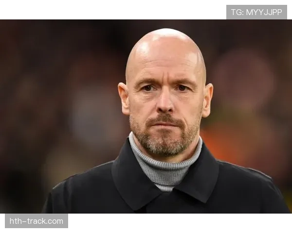 滕哈赫战术成熟度提升，曼联新赛季表现引热议