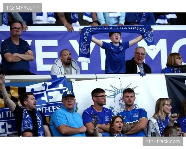 埃弗顿坐镇古迪逊公园迎战劲敌,全力争胜盼迎赛季突破 埃弗顿坐镇古迪逊公园迎战劲敌,全力争胜盼迎赛季突破