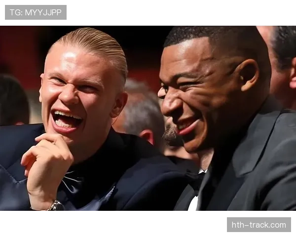 姆巴佩与哈兰德未来头牌之争：同代竞争格局与核心差距分析